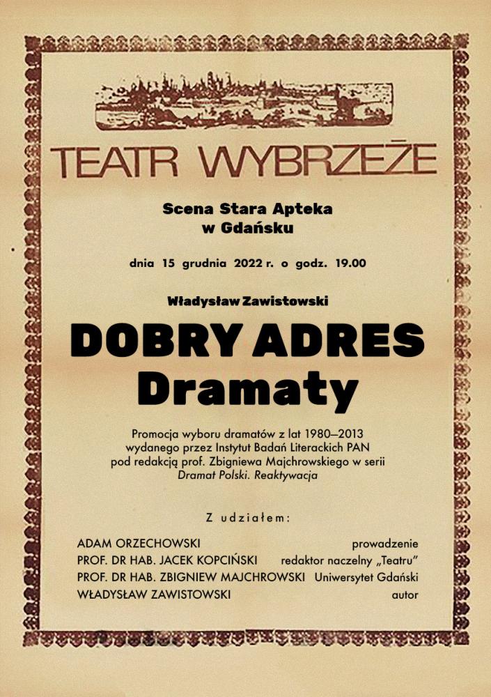 DOBRY ADRES. DRAMATY